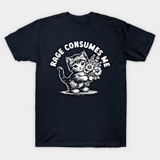 Rage Consumes Me Cat T-Shirt